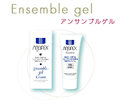  ensemble gel �A���T���u���Q��